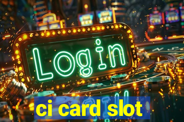 ci card slot