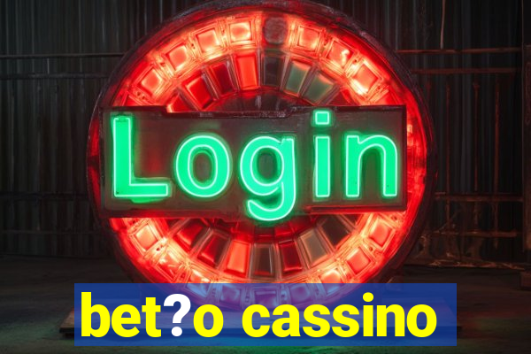 bet?o cassino