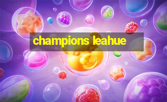 champions leahue