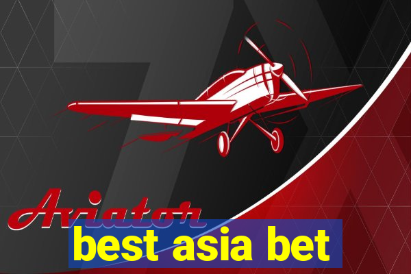 best asia bet