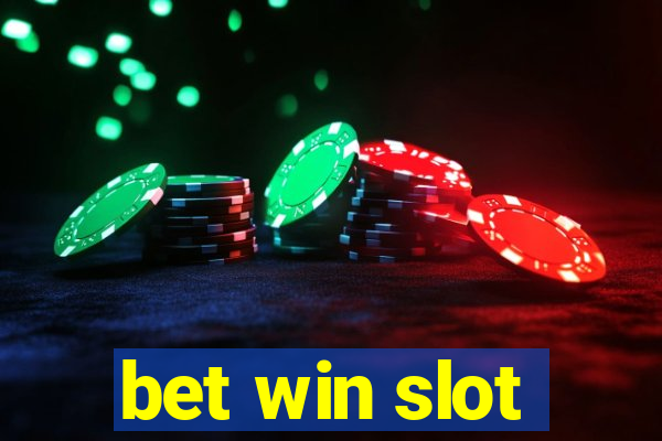 bet win slot