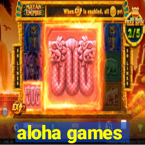 aloha games