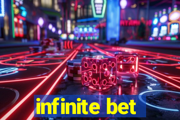 infinite bet