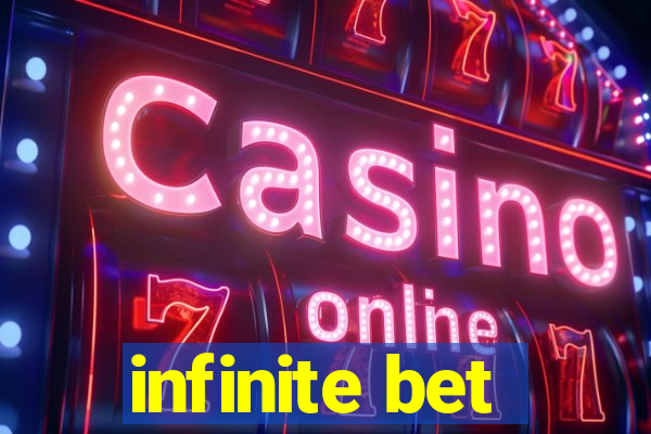 infinite bet