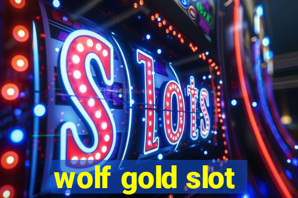 wolf gold slot