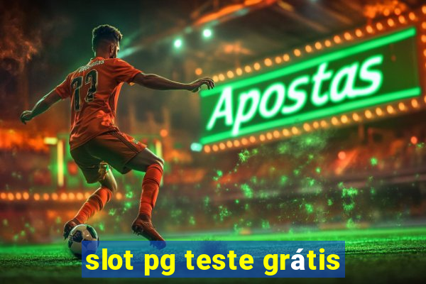 slot pg teste grátis