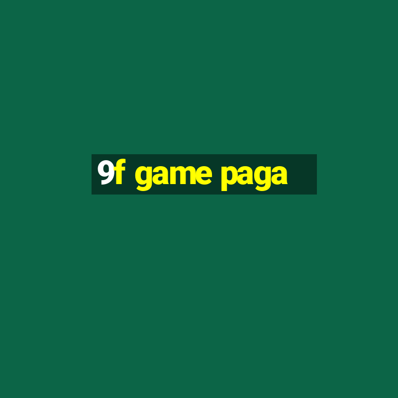 9f game paga