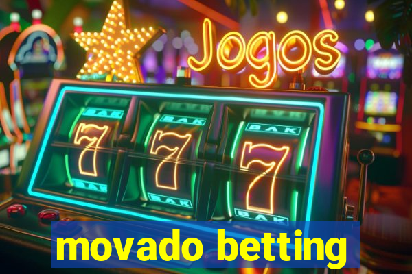 movado betting