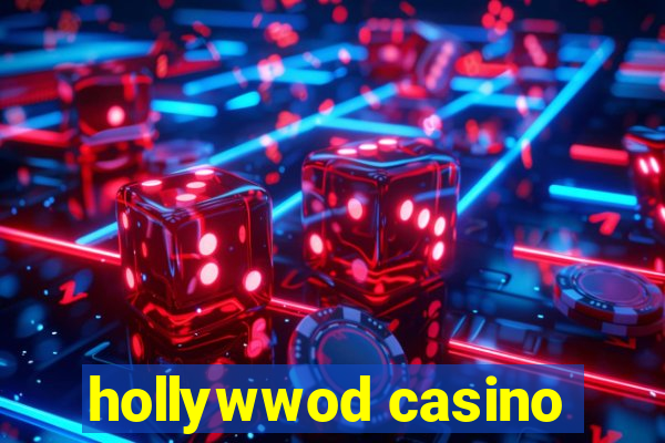 hollywwod casino