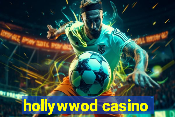 hollywwod casino