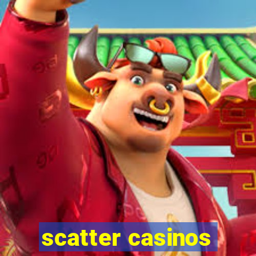 scatter casinos