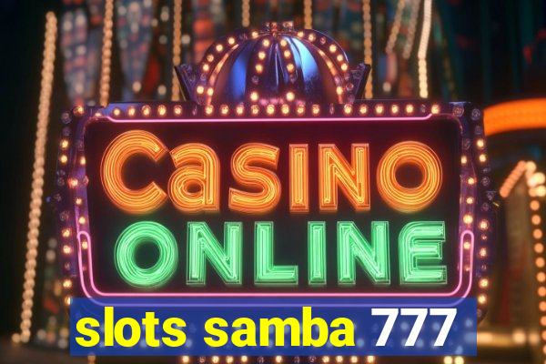 slots samba 777