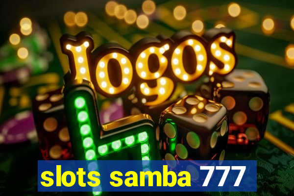 slots samba 777