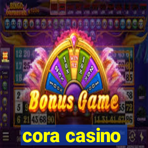 cora casino