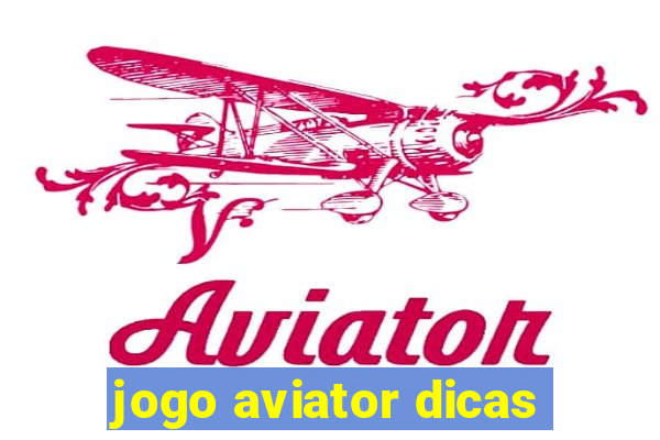 jogo aviator dicas