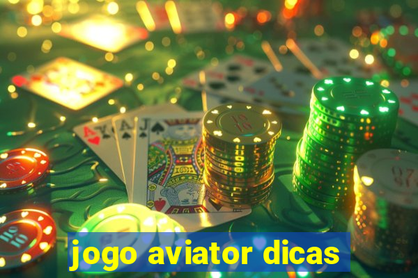 jogo aviator dicas