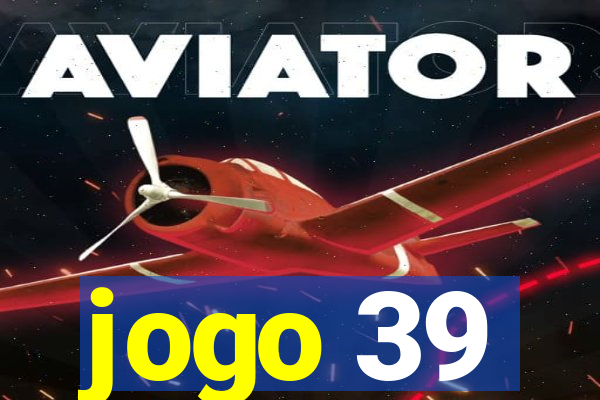 jogo 39