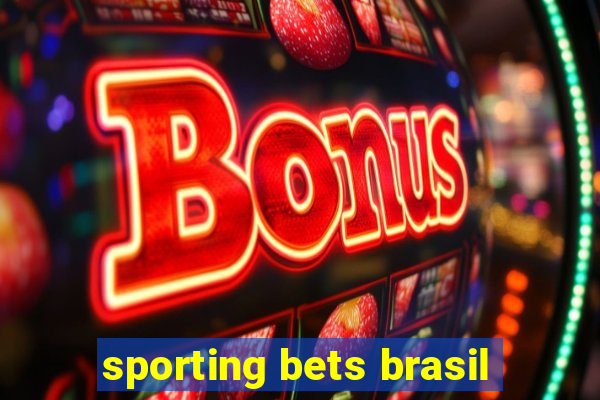 sporting bets brasil