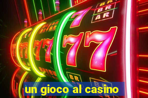 un gioco al casino