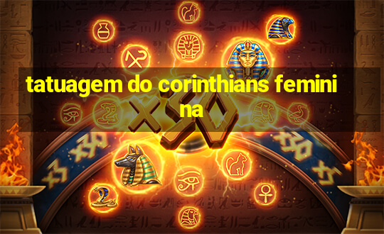 tatuagem do corinthians feminina