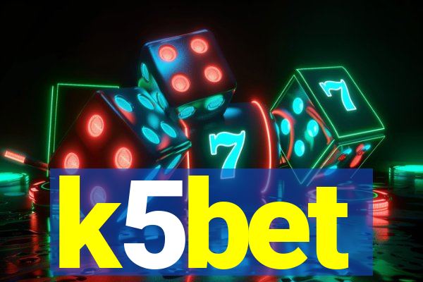 k5bet