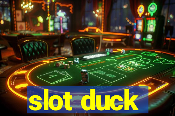 slot duck