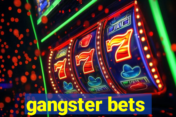 gangster bets