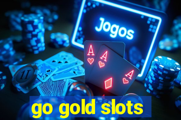 go gold slots