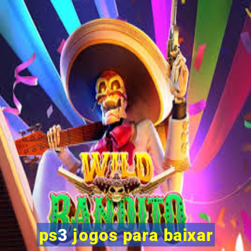 ps3 jogos para baixar