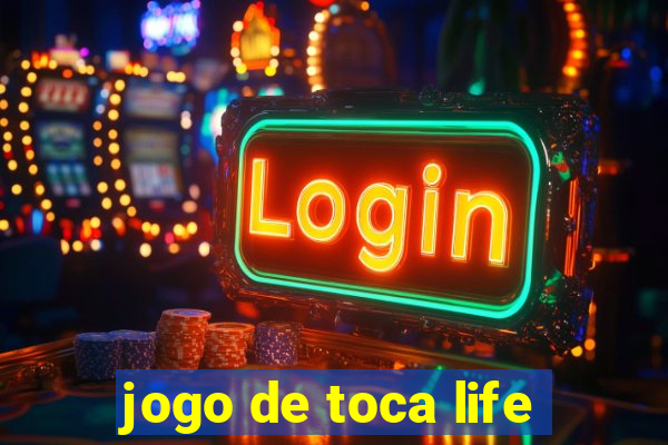 jogo de toca life