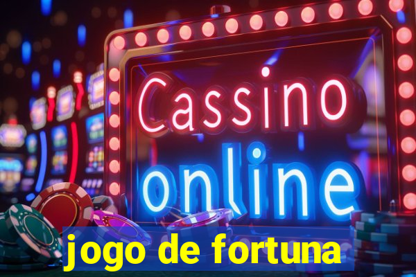 jogo de fortuna