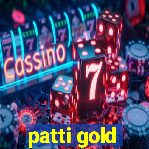 patti gold