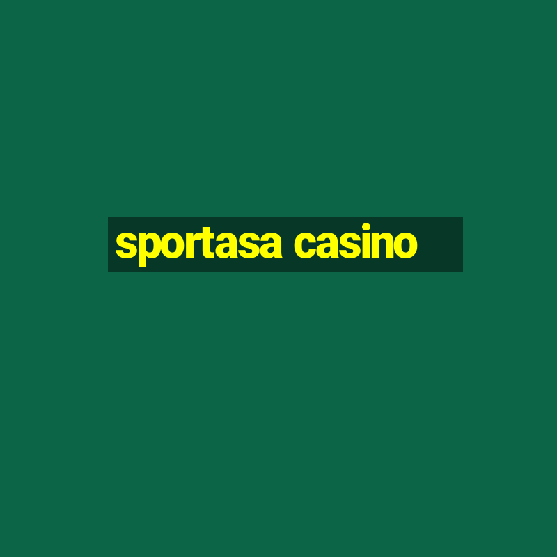 sportasa casino