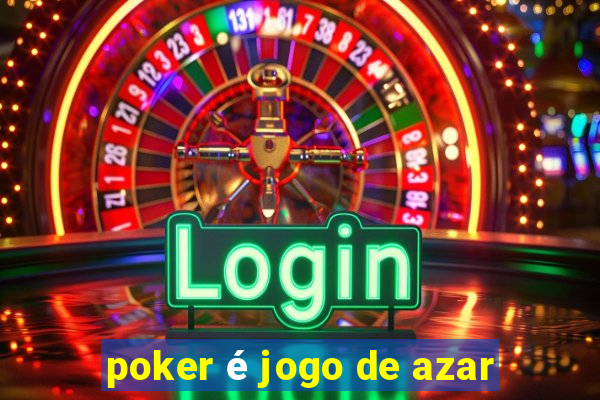 poker é jogo de azar