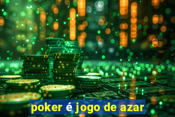 poker é jogo de azar