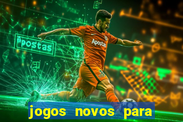 jogos novos para ganhar dinheiro