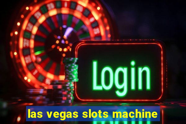 las vegas slots machine