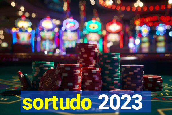 sortudo 2023