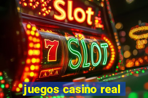 juegos casino real