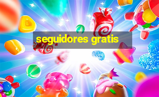 seguidores gratis