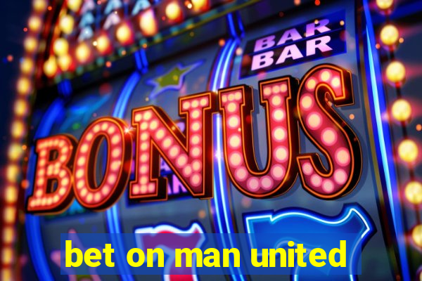 bet on man united