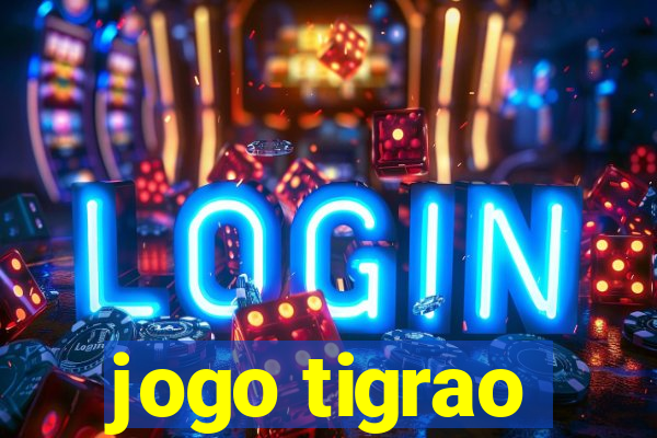 jogo tigrao