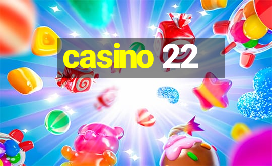 casino 22