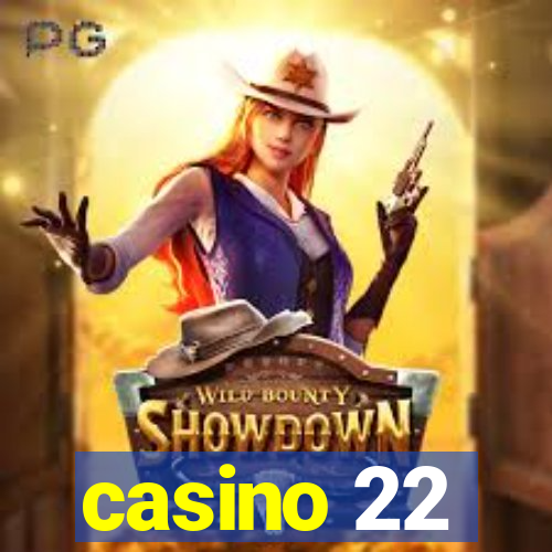 casino 22