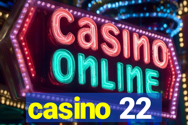 casino 22