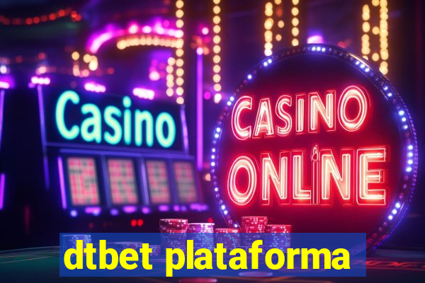 dtbet plataforma