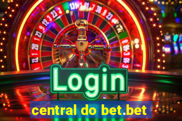 central do bet.bet