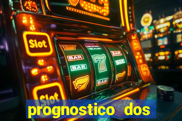 prognostico dos jogos de hoje