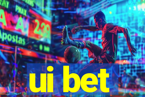 ui bet