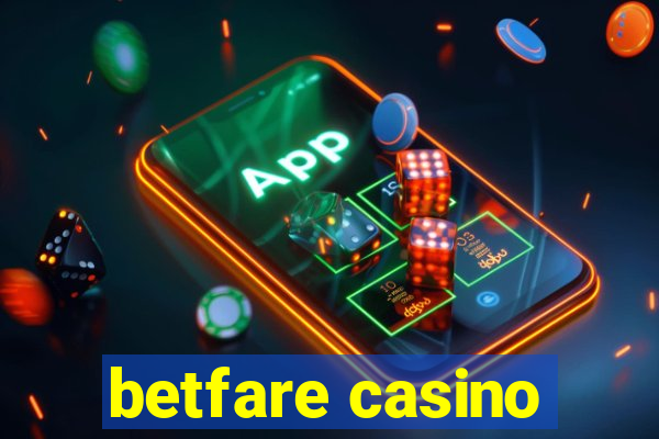 betfare casino